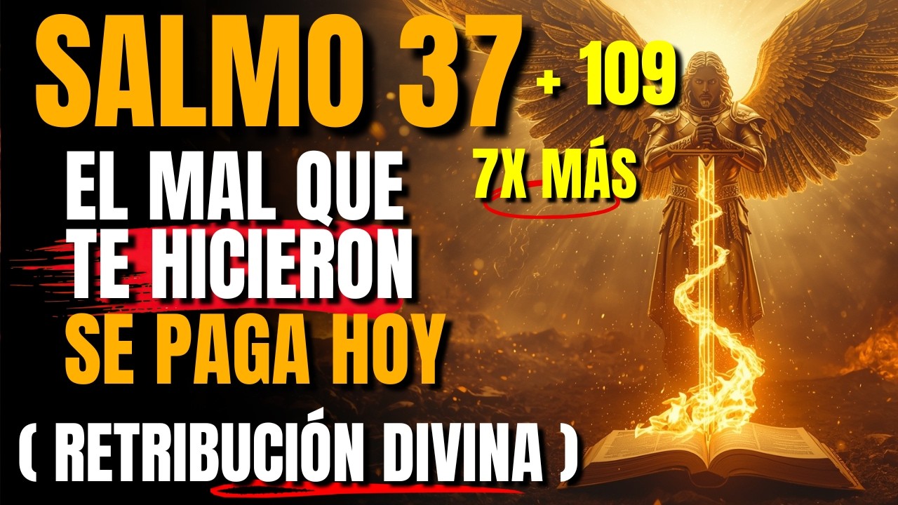 🔥 Dios acaba de revelar: Salmo 37 + 109 — Sentencia divina contra toda injusticia y traición