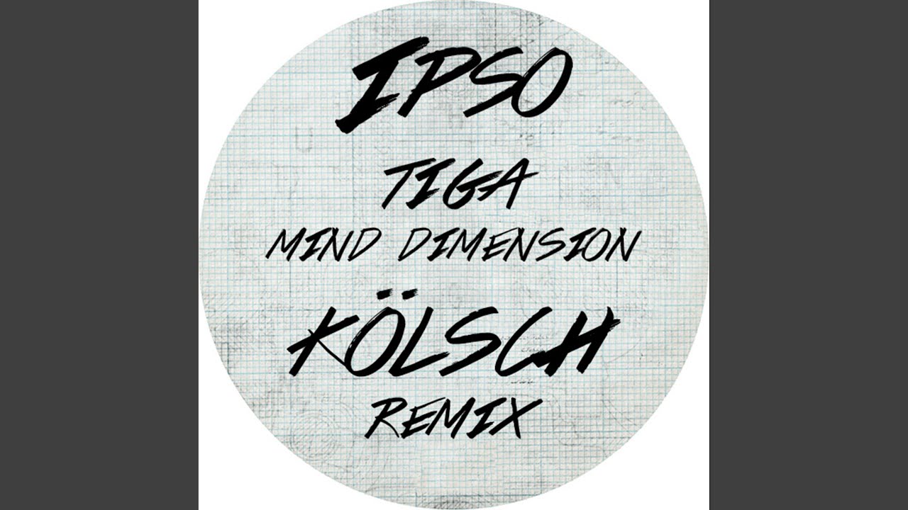 Mind Dimension (Kölsch Remix)