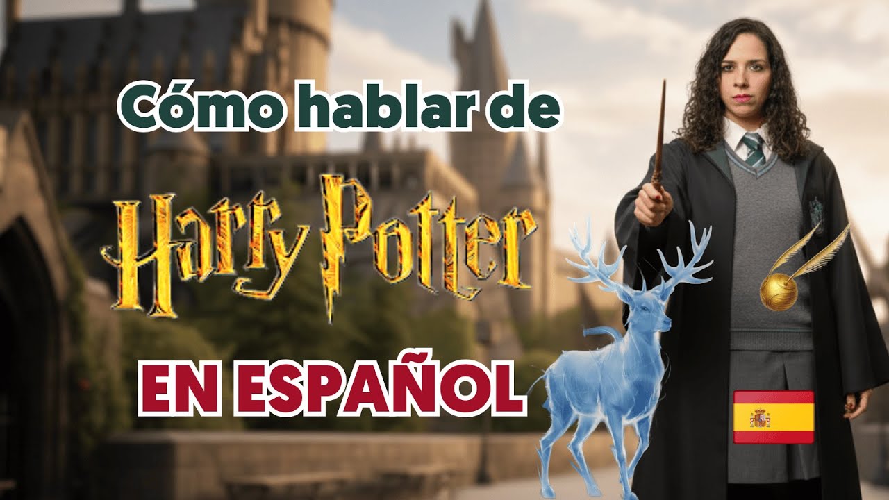 🏰 Vocabulario ESENCIAL de Harry Potter en ESPAÑOL || Aprender español mágico ⚡
