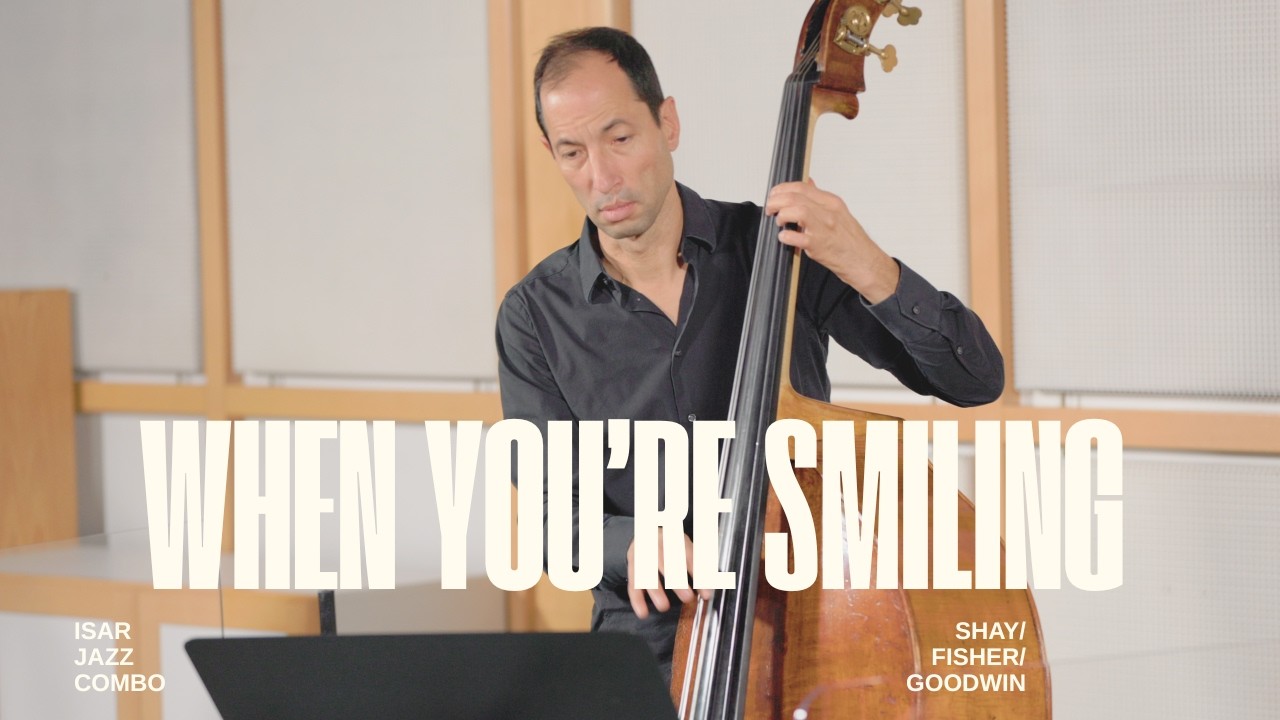 When You’re Smiling (Shay/Fisher/Goodwin) - ISAR JAZZ COMBO Live Session