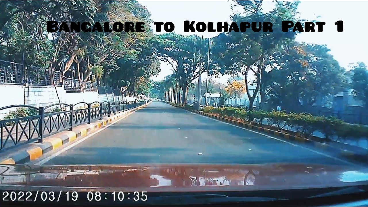 Bangalore to Kolhapur by road Part 1