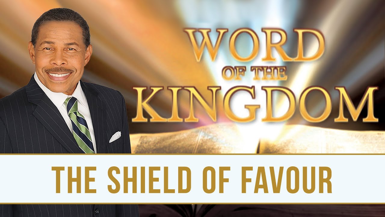 The Shield of Favour - WORD of the Kingdom