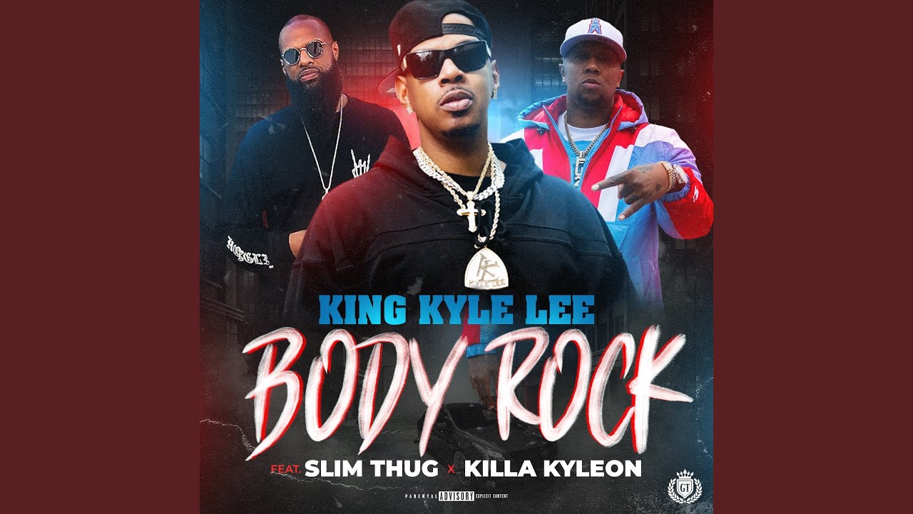Body Rock (feat. Slim Thug & Killa Kyleon)