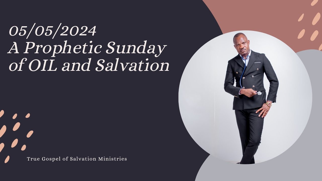 05/05/2024 ACCURATE PROPHECIES, INSTANT HEALING AND DELIVERENCE WONDERS ,MIRACLES & WORSHIPS