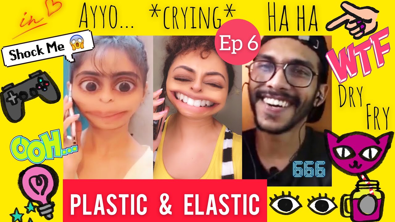 PLASTIC & ELASTIC | DEEPTI SATI | ARJYOU | Silly Girls