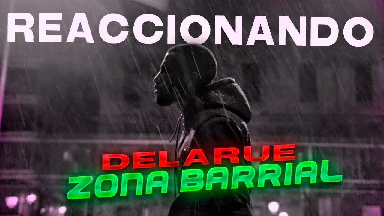 (REACCI&Oacute;N) DELARUE - ZONA BARRIAL (PROD ICEMOON MUSIC)