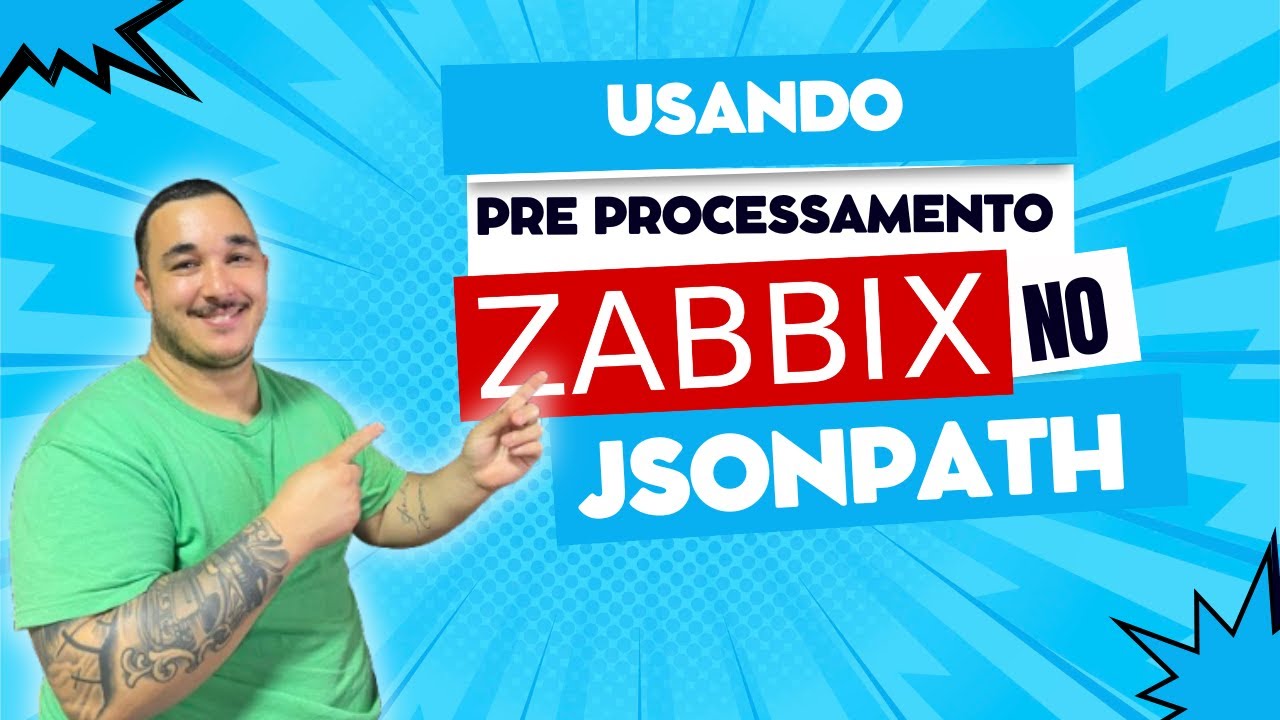 Usando Pré Processamento no Zabbix (JsonPath)