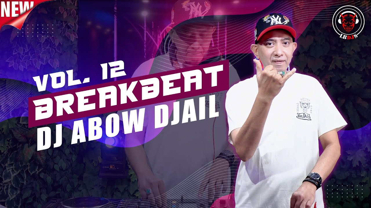 DJ ABOW DJAIL LIVE SET BREAKBEAT VOL. 12