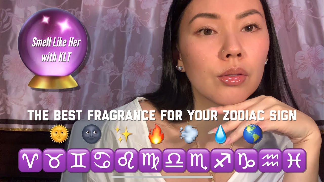 The Best Fragrance For Your Zodiac Sign - Smell Like Her