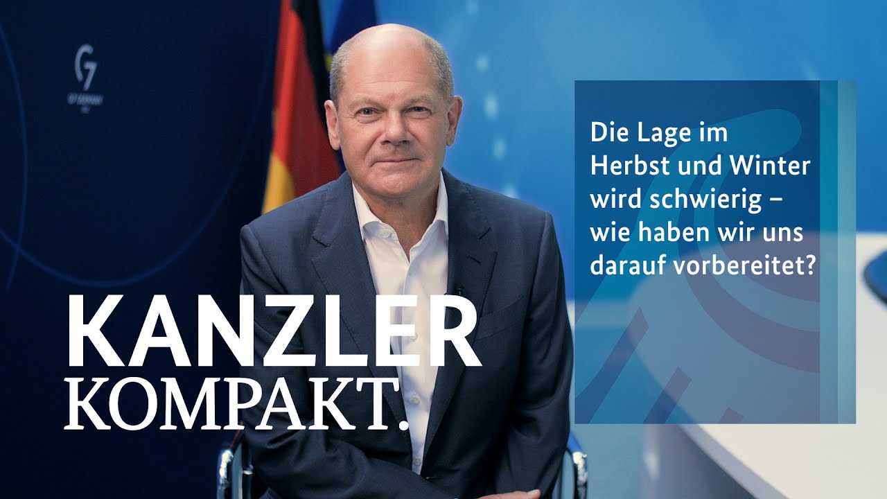 Kanzler kompakt: Wie haben wir uns auf die Lage im Herbst und Winter vorbereitet?