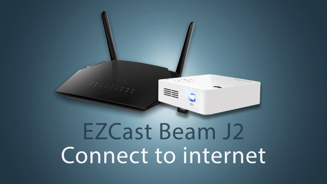 How to enable internet streaming to EZCast Beam J2 mini projector