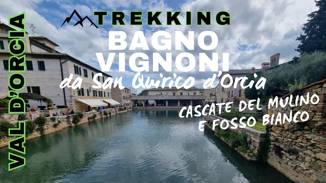 180ª escursione | Da San Quirico D'Orcia a Bagno Vignoni, Cascate del Mulino e Fosso Bianco | in 4K