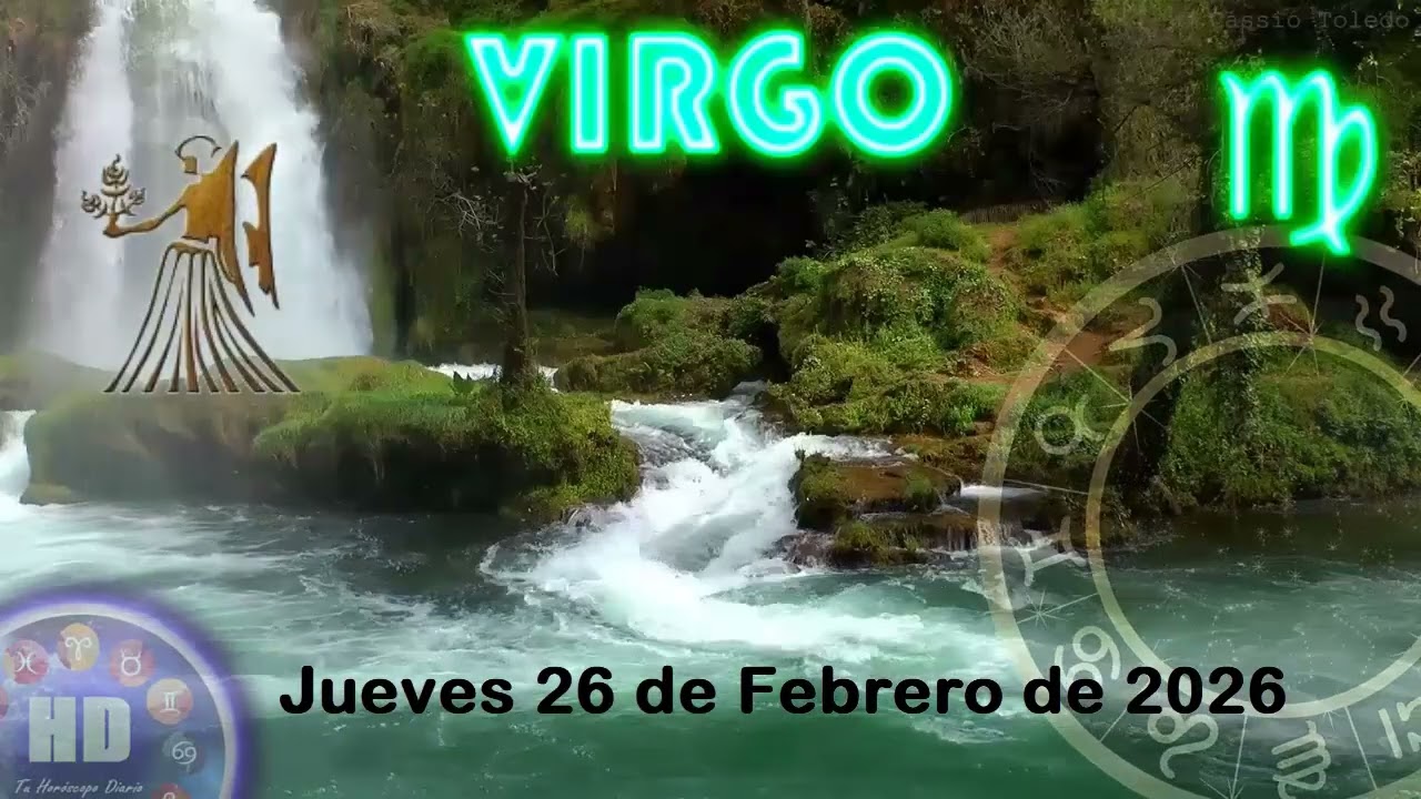 Horóscopo para hoy Virgo 🌿 Jueves 26 de febrero 2026 | Lectura de hoy reveladora