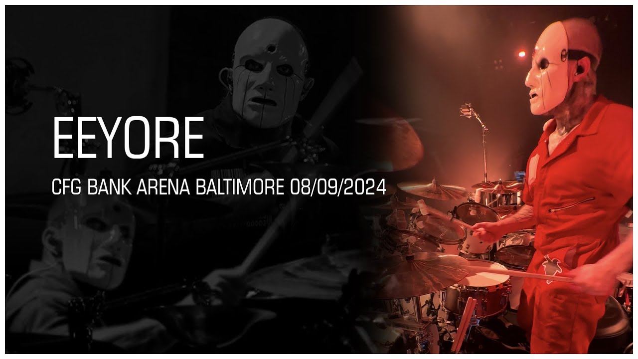 ELOY CASAGRANDE | EEYORE - SLIPKNOT LIVE AT CFG BANK ARENA BALTIMORE
