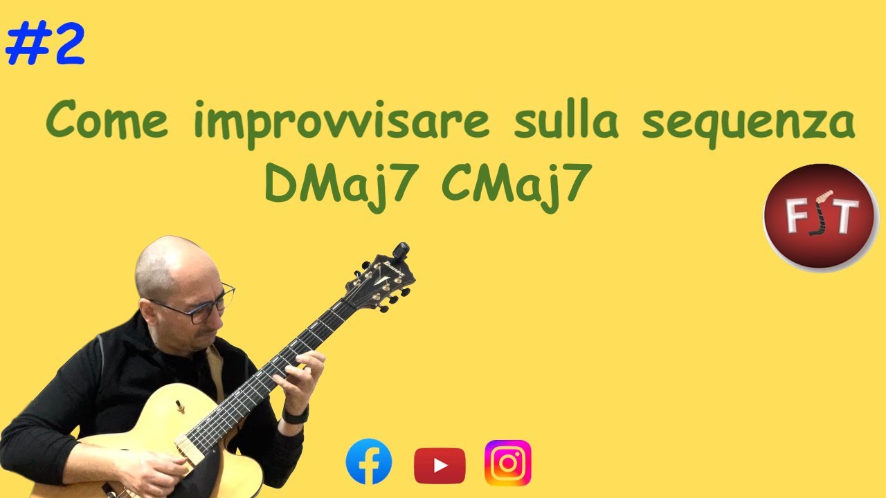 #2 Come Improvvisare sugli accordi DMaj7 CMaj7 - Esempio Chitarra
