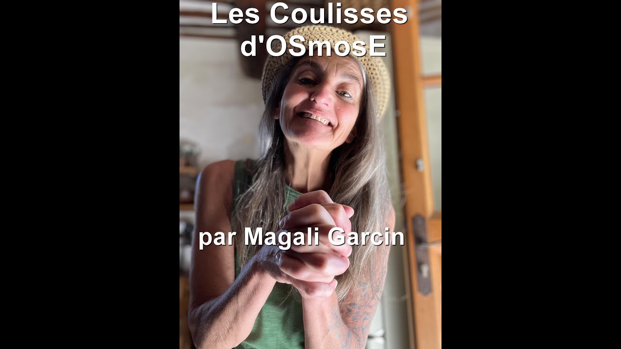 Les coulisses d’OSmosE — Quand la vie cesse d’être subie — Extraits du live de clôture — Cohorte 2