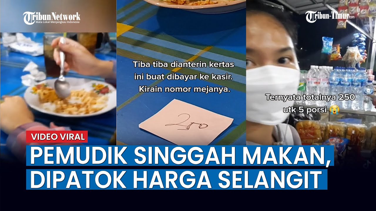 Viral Rombongan Pemudik Dipatok Harga Selangit saat Bayar Makan di Pinggiran Rp250 Ribu 5 Porsi