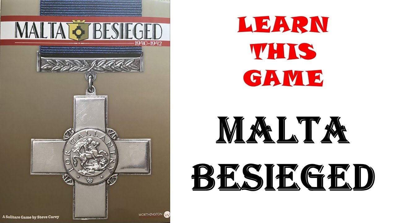 How To Play: MALTA BESIEGED by Worthington Games