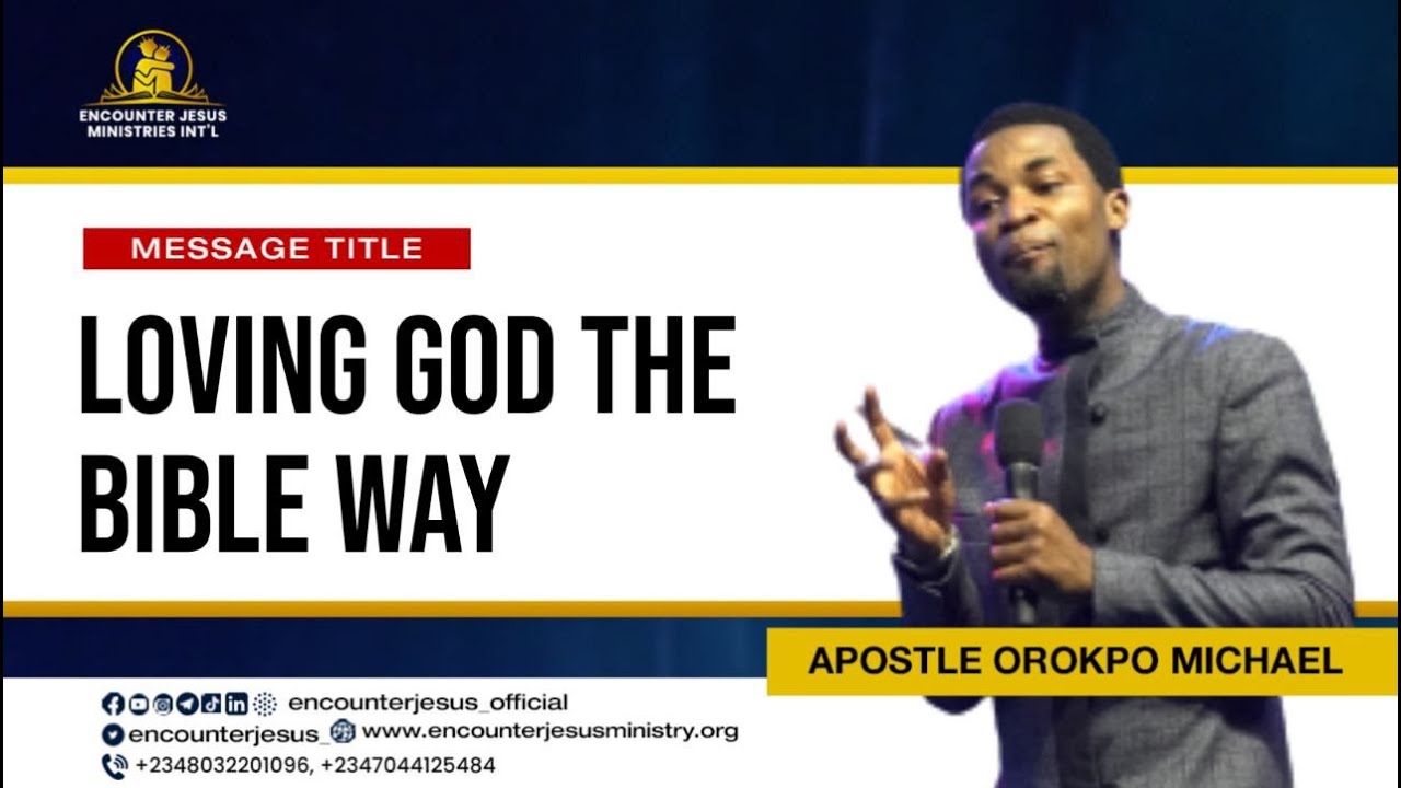 Любить Бога по-библейски | Апостол Майкл Орокпо