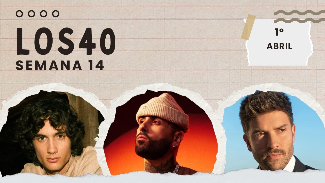 Los 40 [Semana 14] 1&ordm; Abril 2026