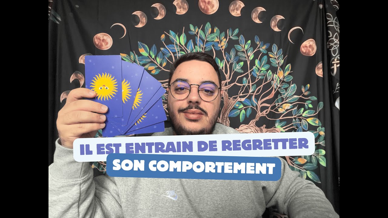 IL EST ENTRAIN DE REGRETTER SON COMPORTEMENT..