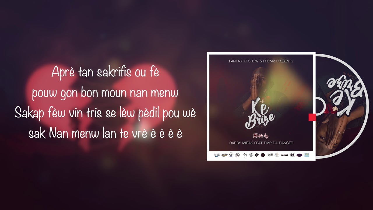DARBY MIRAK X DMP - K&Egrave; BRIZE 💔🎶 (Official video Lyric)