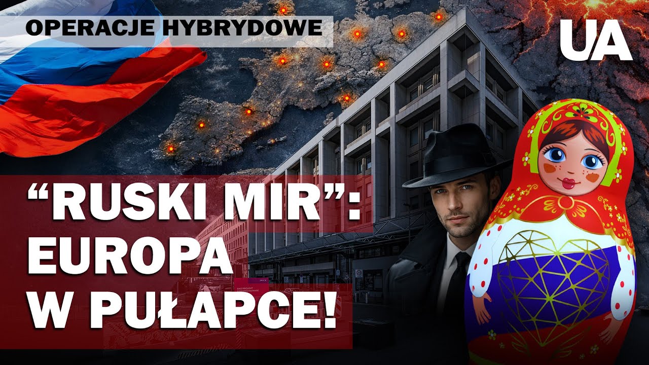 🕸️ SIEĆ „RUSSKIEGO MIRU”: Jak Kreml niszczy Europę od środka