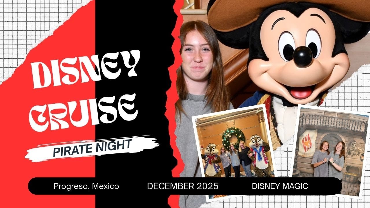 Disney Magic Merrytime Cruise - Progreso, Mexico and Pirate Night