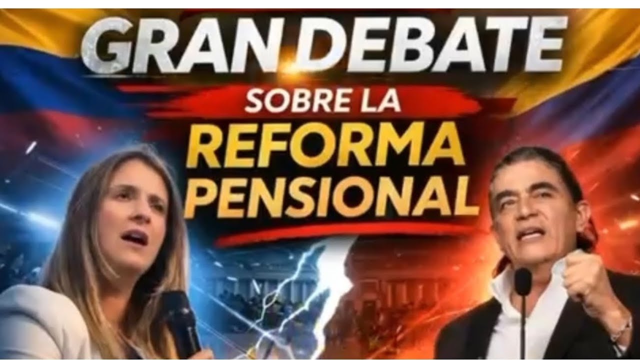 Gran Debate sobre pensiones Gustavo Bolivar y Paloma Valencia.  