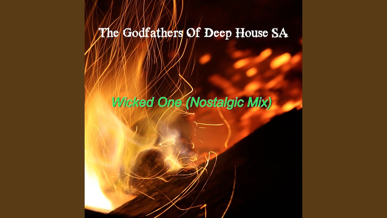 Wicked One (Nostalgic Mix)
