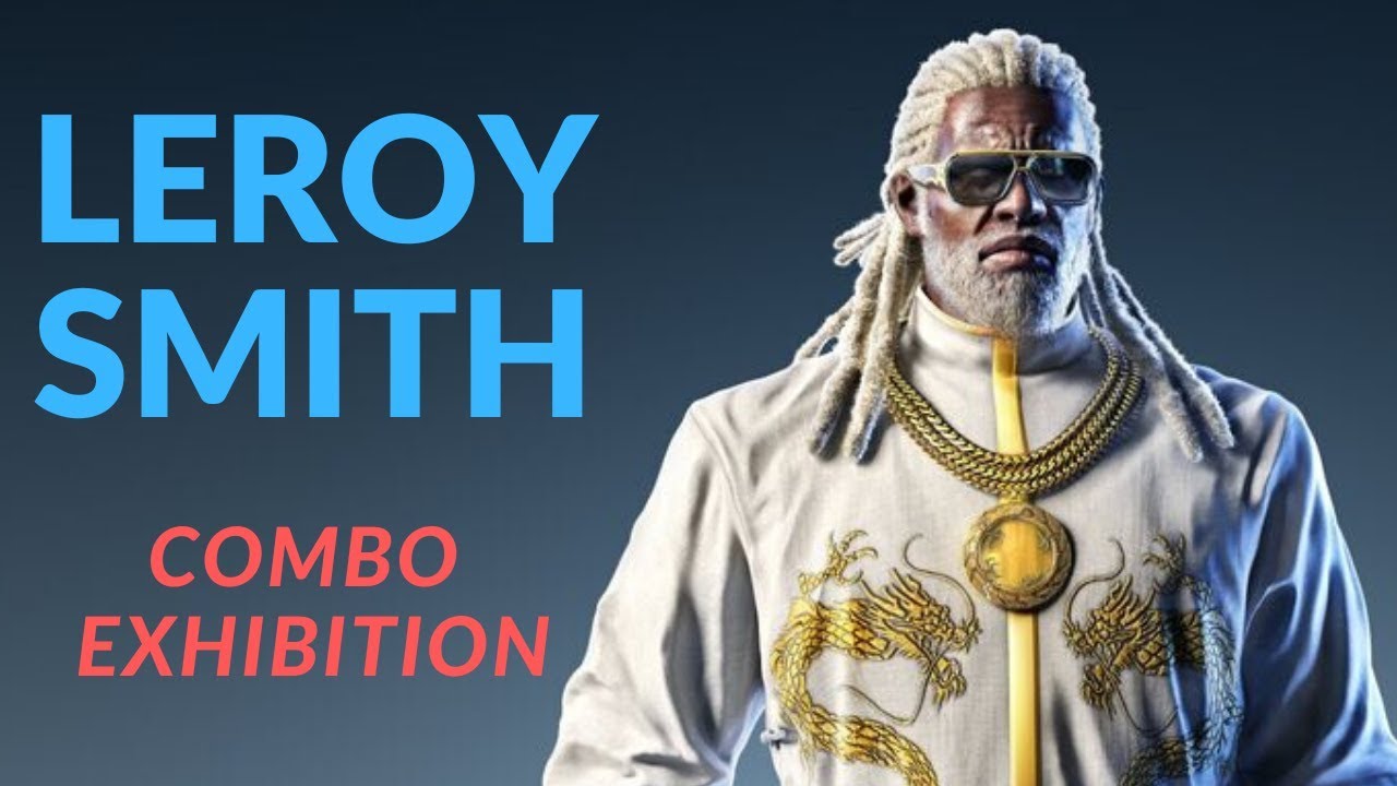 Tekken 7 | Leroy Smith | Combo Exhibition