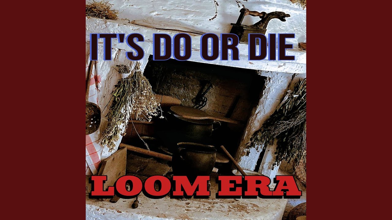 It's Do Or Die