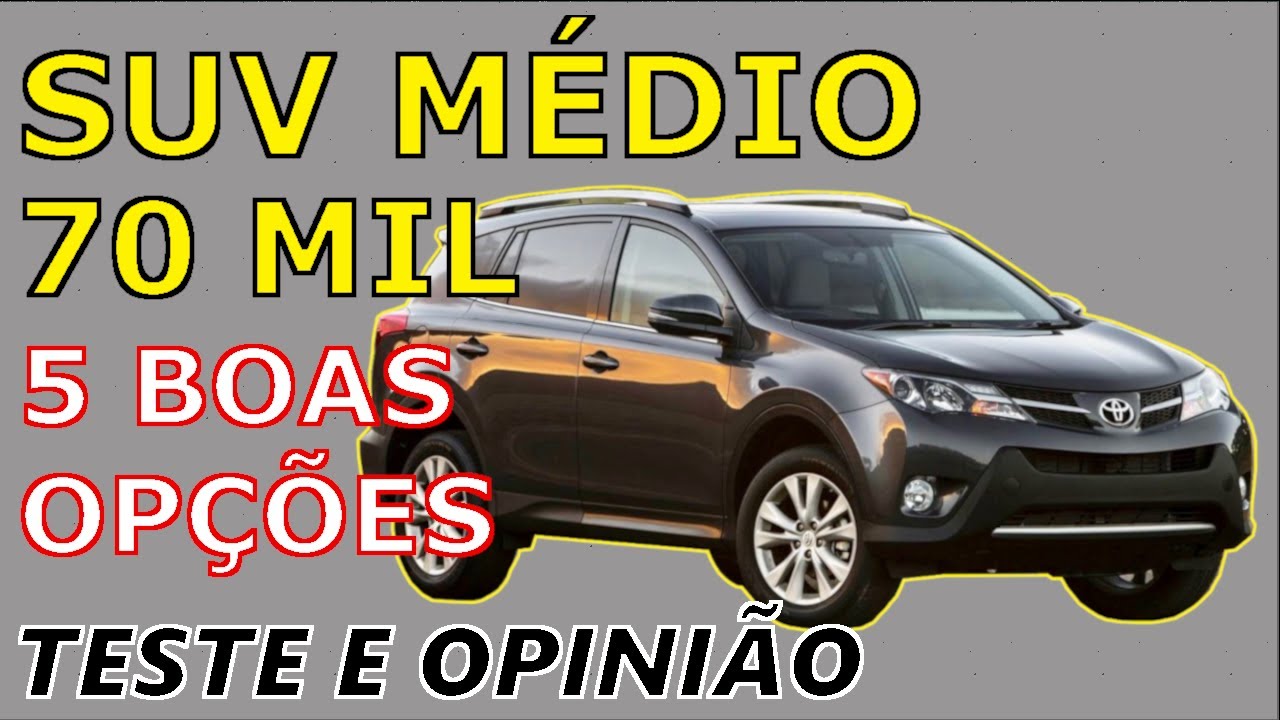 Melhores Carros at&eacute; R$ 70 Mil - SUV M&Eacute;DIO - 5 Boas Op&ccedil;&otilde;es em 2024 - Pontos Positivos e Negativos.