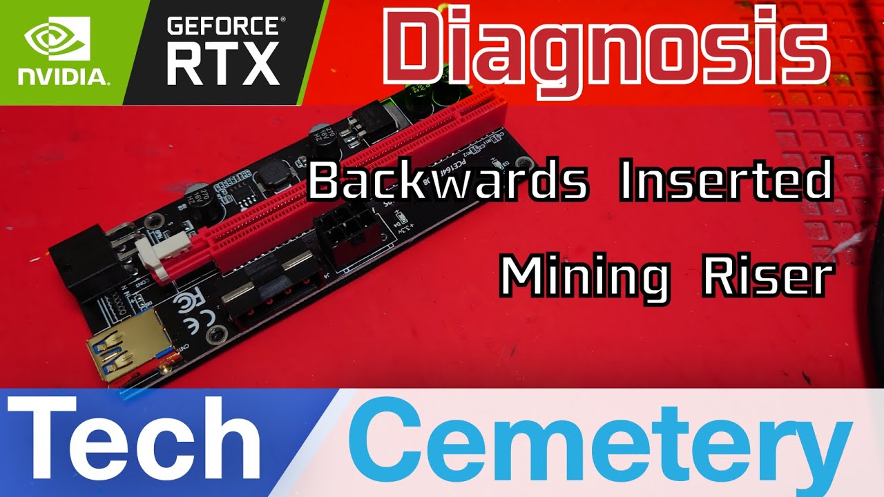 RTX 3080 Ti Graphics Card Diagnosis - Backwards Inserted Mining Riser