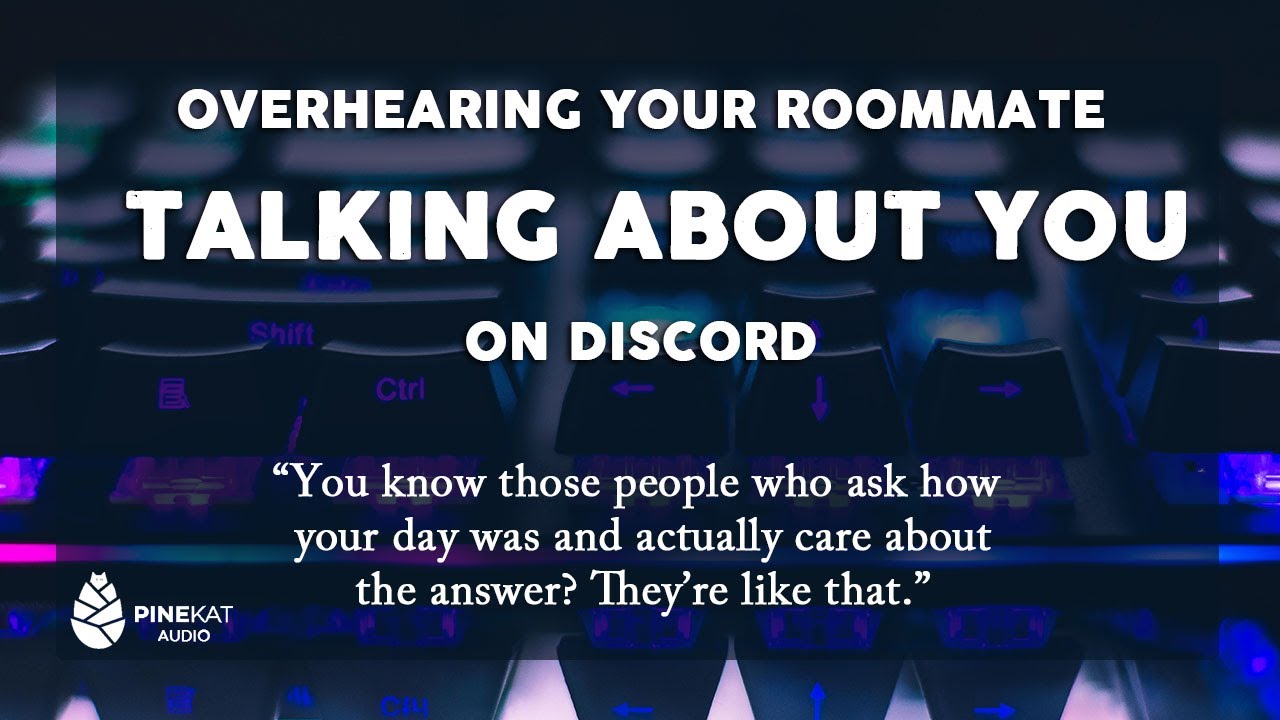 [f4a] Your Roommate Talks About You to Her Friends