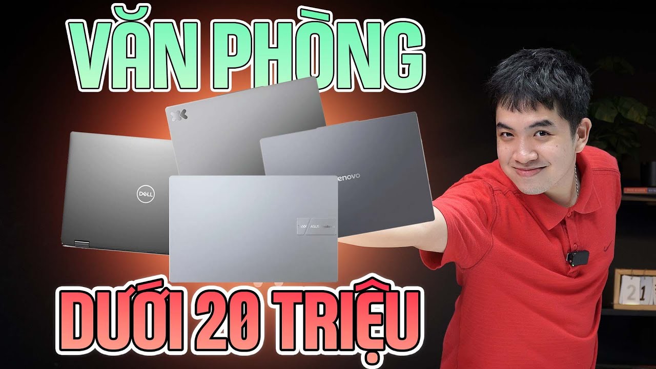 Top 4 Laptop văn phòng DƯỚI 20 TRIỆU | Người dùng THÔNG MINH sẽ chọn những mẫu này!