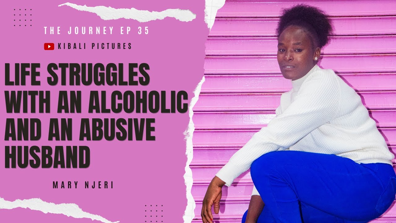 Life struggles led me to marry an alcoholic and an abuser - The Journey Ep 35