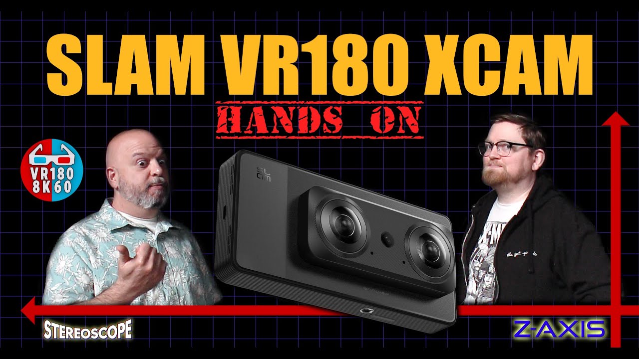 SLAM XCAM Review! Does it stack up?! VR180 Camera - Z-Axis Tech Show