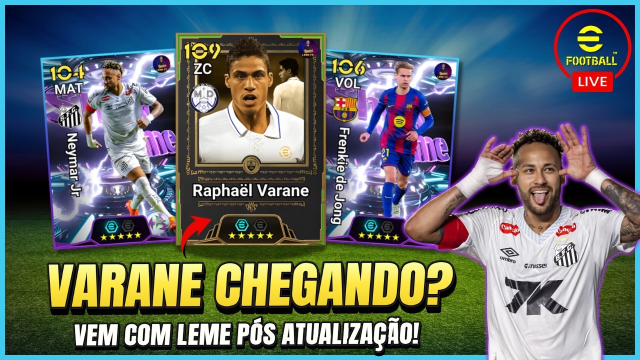 eFootball 2026 ⚽ | NEYMAR BLITZ + VARANE LENDA E NOVA HABILIDADE?💥  | Vem com LEME é AO VIVO🔥