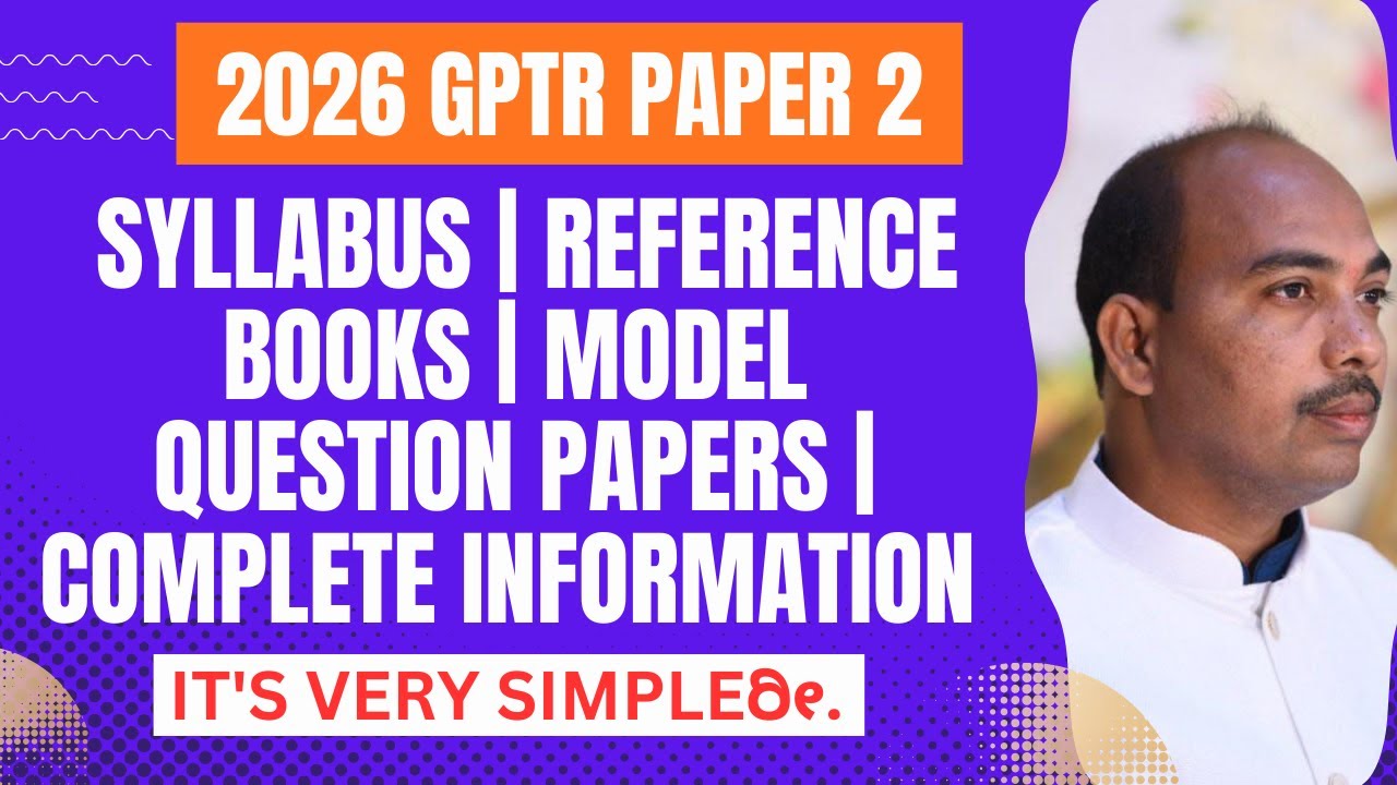 GPTR PAPER 2 | Syllabus | Reference Books | Model Question Papers | Complete Information |