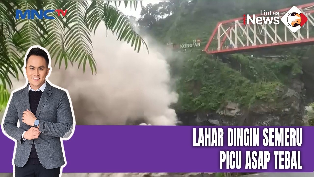 Hujan di Gunung Semeru Picu Banjir Lahar Dingin Disertai Letusan Sekunder, Warga Waspada |LIS (18/02