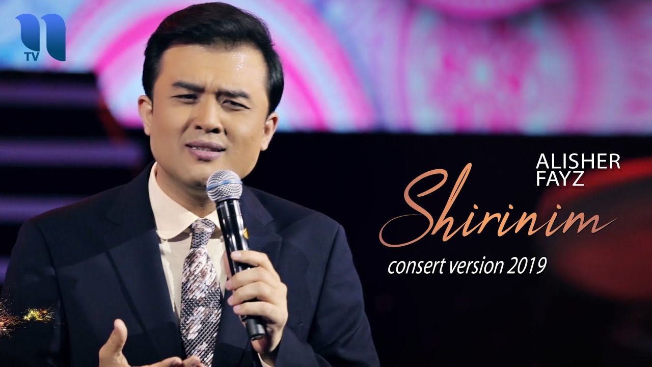 Alisher Fayz - Shirinim | Алишер Файз - Шириним (consert version, 2019)