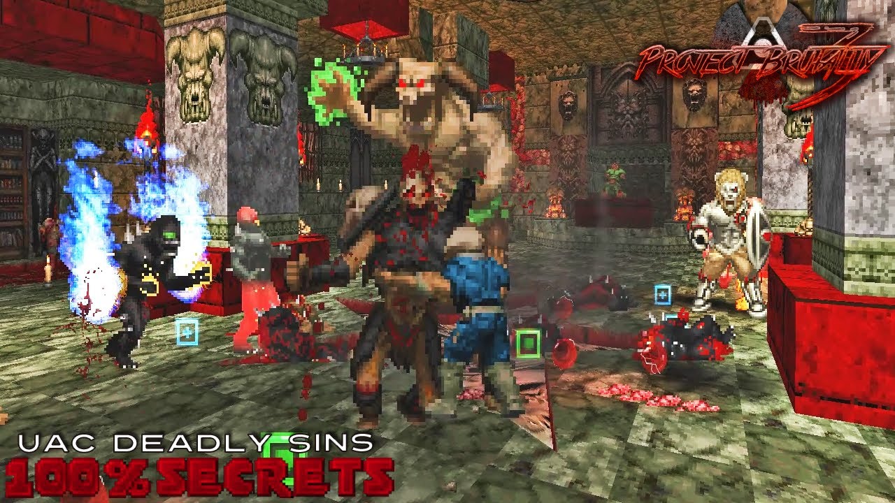PROJECT BRUTALITY 3.0 - UAC Deadly Sins [100% SECRETS]
