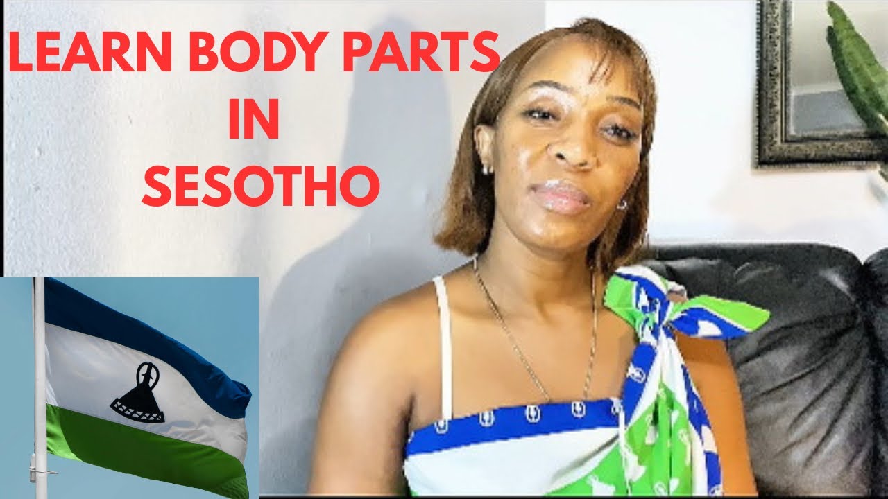 10 Everyday Sesotho Sentences | Teaching Southern Sotho|Learn 10 Sesotho body parts |