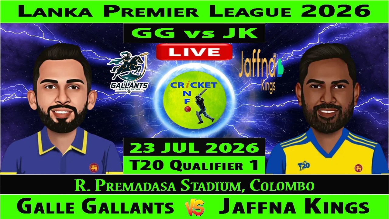 Galle Gallants vs Jaffna Kings | GG vs JK | Qualifier 1 T20 of Lanka Premier League 2026 | JK vs GG