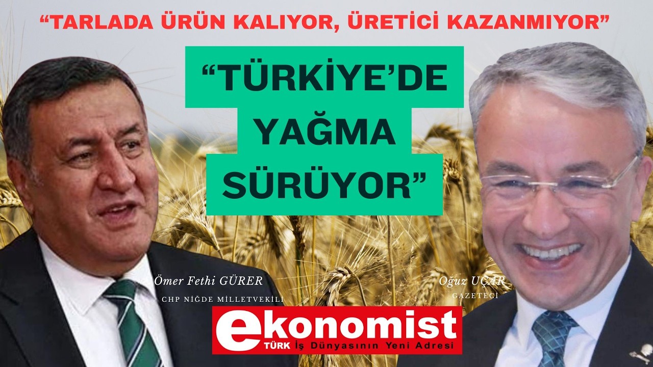 CHP NİĞDE MİLLETVEKİLİ ÖMER FETHİ GÜRER 