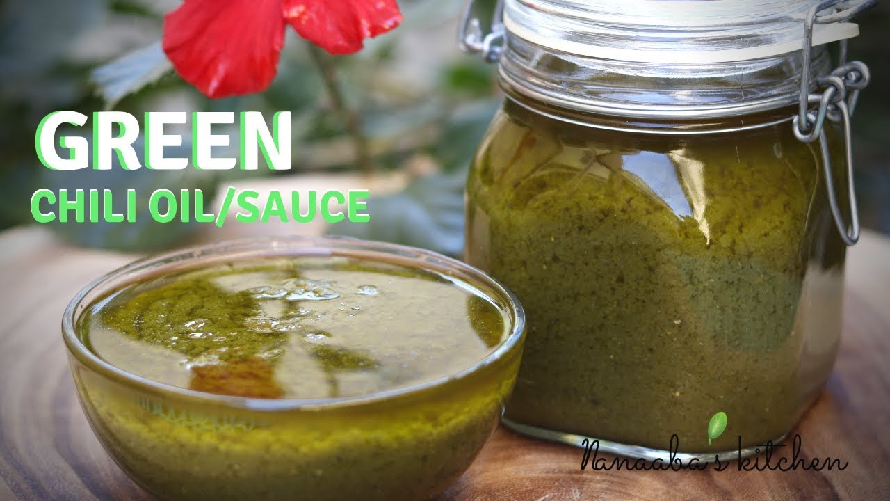 How To make Spicy GreeN ChiLi SaUce/OiL
