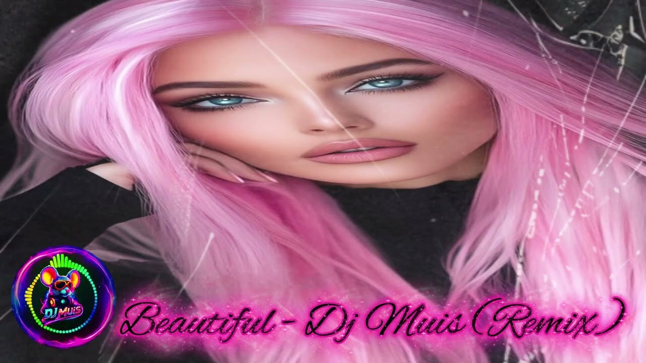 Beautiful - Dj Muis (Remix)