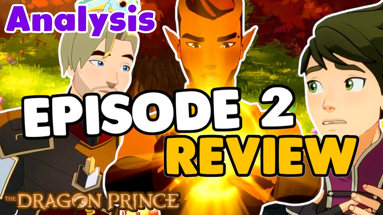 Was Episode 2 Good?!? 02x06| Analysis | The Dragon Prince