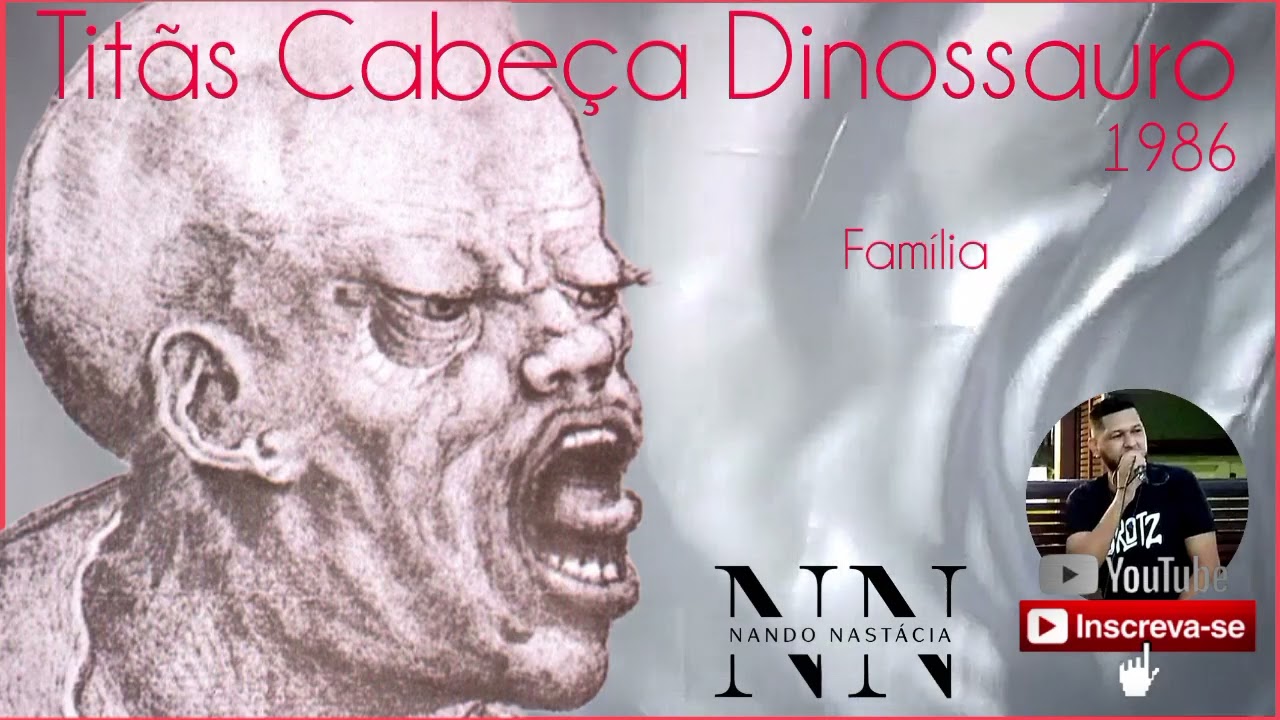 Titãs - Família (Cabeça Dinossauro/1986)